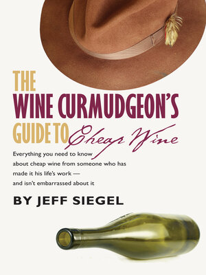 cover image of The Wine Curmudgeon's Guide to Cheap Wine
